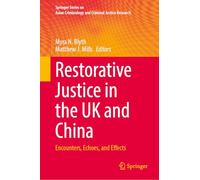 Restorative Justice in the UK and China: Encounters, Echoes, and Effects
