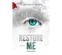 Restore me. Shatter me. Vol. 4