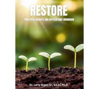 Restore: Practical Insights and Applications workbook