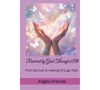 Restored by God Through it All