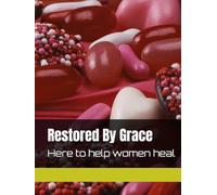 Restored By Grace