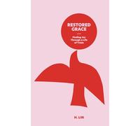 Restored Grace: Finding Joy Through a Life of Trials