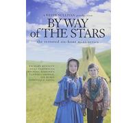 Restored Mini-Series, the - By Way of the Stars