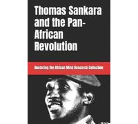 Restoring The Afric Research C Thomas Sankara and the Pan-African R (Tascabile)