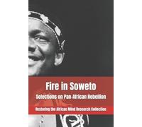 Restoring The Afric Research Collection Fire in Soweto (Tascabile)