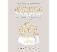 Restoring the Invisible Losses: A Marriage Bible Study, Part 1