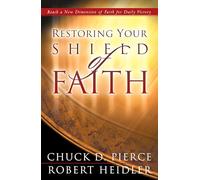 Restoring Your Shield of Faith