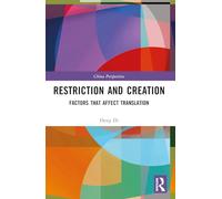 Restriction and Creation: Factors That Affect Translation