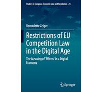 Restrictions of EU Competition Law in the Digital Age: The Meaning of 'Effects' in a Digital Economy: 25