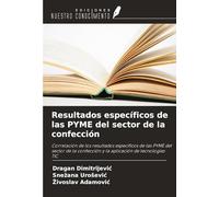 Resultados específicos de las PYME del sector de la confección: Correlación de los resultados específicos de las PYME del sector de la confección y la aplicación de tecnologías TIC