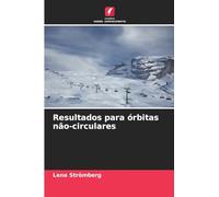 Resultados para órbitas não-circulares