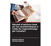 Résumé d'opinions basé sur les caractéristiques à l'aide de l'apprentissage par transfert