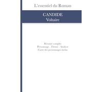 Résumé et Analyse: Candide de Voltaire