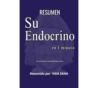 RESUMEN SU ENDOCRINO EN 1 MINUTO