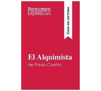 Resumenexpress El Alquimista de Paulo Coelho (Guía de lectura) (Tascabile)