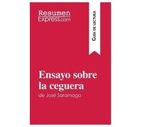 Resumenexpress Ensayo sobre la ceguera de José Saramago (Guía de lec (Tascabile)