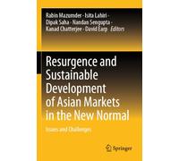 Resurgence and Sustainable Development of Asian Markets in the New Normal: Issues and Challenges