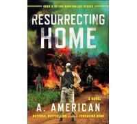 Resurrecting Home: A Novel: 5