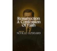 Resurrection: A Confession Of Faith
