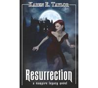 Resurrection: A Vampire Legacy Novel