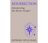 Resurrection: Interpreting the Easter Gospel
