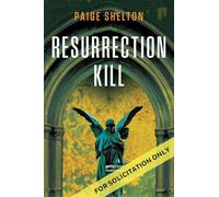 Resurrection Kill: A Novel