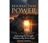 RESURRECTION POWER: Awakening the Strength Within to Slay Every Giant