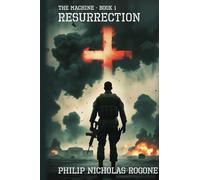 Resurrection The Machine Book One
