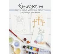 Resurrection: Trace and Paint Watercolor Projects