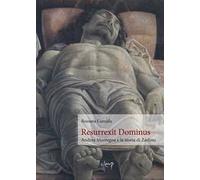 Resurrexit Dominus. Andrea Mantegna e la storia di Zarlino