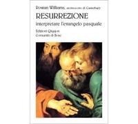 Resurrezione. Interpretare l'evangelo pasquale