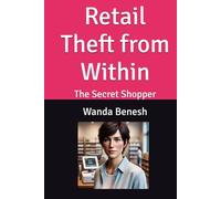 Retail Theft from Within: The Secret Shopper