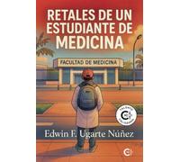 Retales de un estudiante de medicina