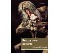 Retazos de un bastardo