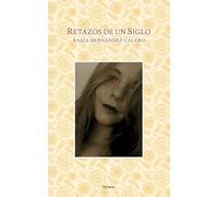 Retazos de un Siglo