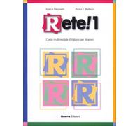 Rete 1. Corso multimediale d'italiano per stranieri - Mezzadri Marco, Bal...