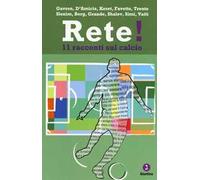 Rete! 11 racconti sul calcio