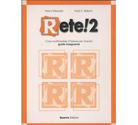 Rete! 2. Corso multimediale d'italiano per stranieri. Guida per l'insegnante