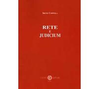 Rete e judicium. Nuova ediz.