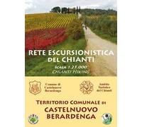 Rete escursionistica del Chianti. Castelnuovo berardenga. Nuova ediz.