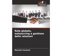 Rete globale, outsourcing e gestione delle relazioni