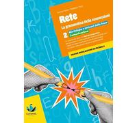 Rete. la grammatica delle connession. Per la Scuola media. Con L'essenziale + LEL. Con espansione online. Morfologia-Morfologia e sintassi della frase (Vol. 1-2)