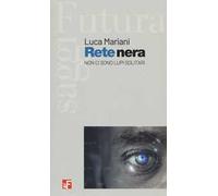 Rete nera. Non ci sono lupi solitari