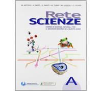Rete scienze. LibroLIM. Per le Scuole superiori. Con e-book. Con espansione online (Vol. 1)