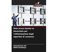 Rete sicura basata su blockchain per l'ottimizzazione degli algoritmi di consenso