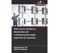 Rete sicura basata su blockchain per l'ottimizzazione degli algoritmi di consenso