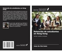 Retención de estudiantes en Hong Kong: Teorías, modelos y enfoques