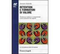 Retention e formatori di valore. Trattenere talenti e competenze come pratiche del sapere