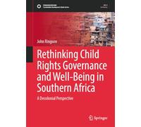 Rethinking Child Rights Governance and Well-Being in Southern Africa: A Decolonial Perspective