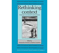 Rethinking Context: Language As An Interactive Phenomenon